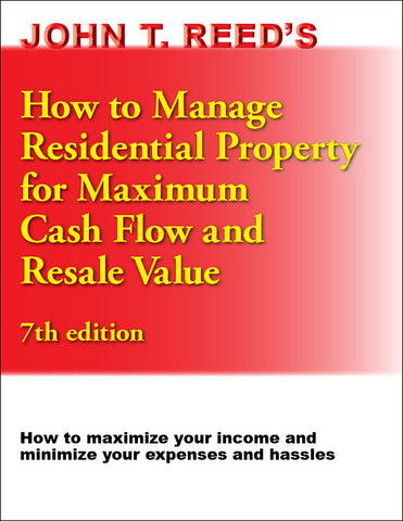 How To Manage Residential Property for Maximum Cash Flow and Resale Value, 7th edition